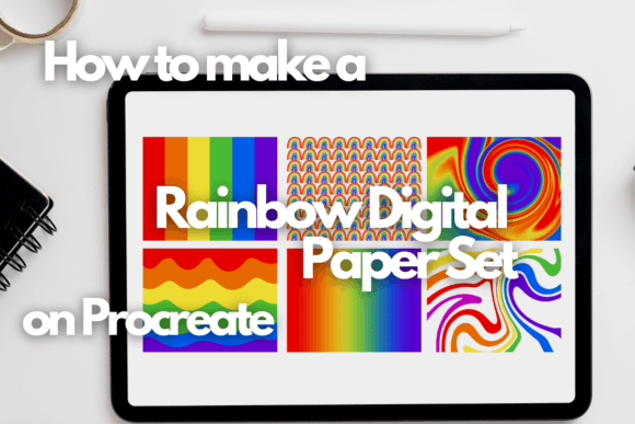 Download How to Make a Rainbow Digital Paper Set on Procreate - Paper Collection